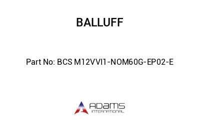 BCS M12VVI1-NOM60G-EP02-E									