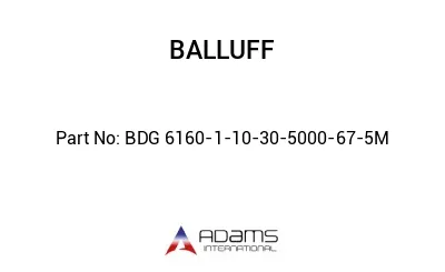 BDG 6160-1-10-30-5000-67-5M									