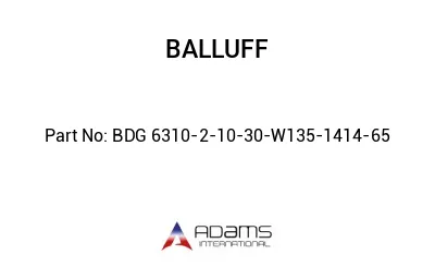 BDG 6310-2-10-30-W135-1414-65									