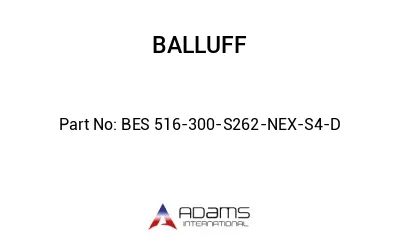 BES 516-300-S262-NEX-S4-D									