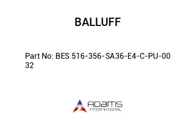 BES 516-356-SA36-E4-C-PU-00	32								