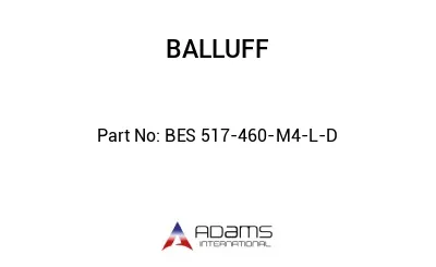 BES 517-460-M4-L-D									