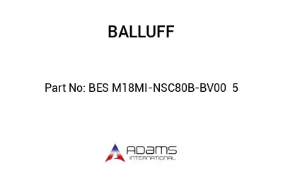 BES M18MI-NSC80B-BV00	5								