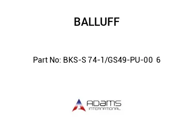 BKS-S 74-1/GS49-PU-00	6								