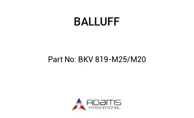 BKV 819-M25/M20									