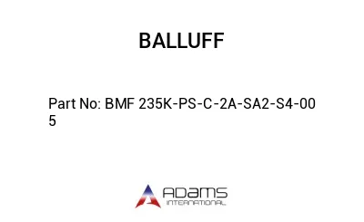 BMF 235K-PS-C-2A-SA2-S4-00	5								