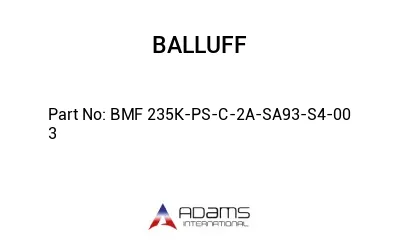 BMF 235K-PS-C-2A-SA93-S4-00	3								
