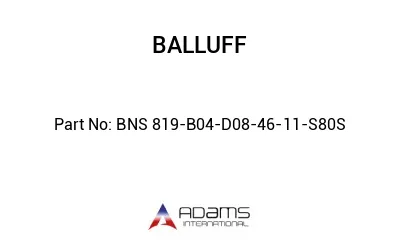 BNS 819-B04-D08-46-11-S80S									