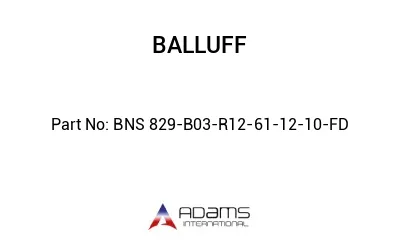 BNS 829-B03-R12-61-12-10-FD									