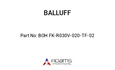 BOH FK-R030V-020-TF-02									