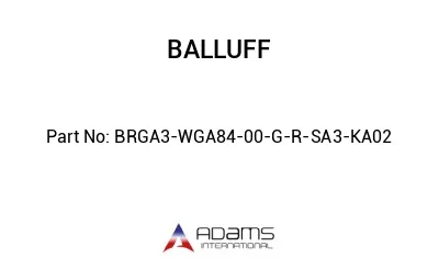 BRGA3-WGA84-00-G-R-SA3-KA02									