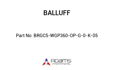 BRGC5-WGP360-OP-G-0-K-05									
