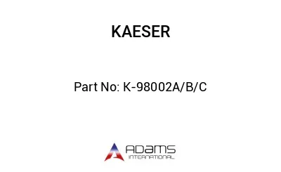 K -98002A/B/C